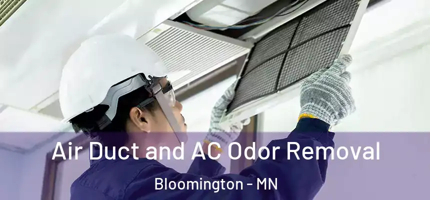 Air Duct and AC Odor Removal Bloomington - MN