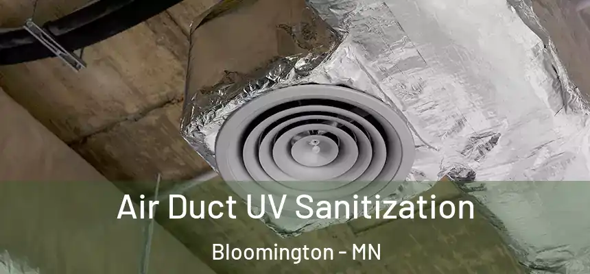  Air Duct UV Sanitization Bloomington - MN