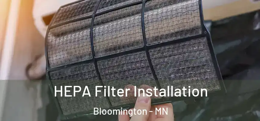 HEPA Filter Installation Bloomington - MN